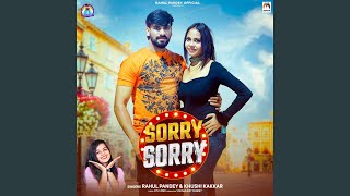 Sorry Sorry - Rahul Pandey, Khushi Kakkar