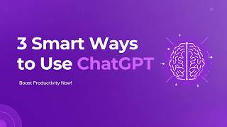 3 smart ways to use chatgpt screenshot 2