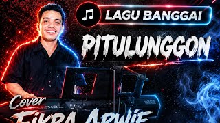 Lagu Banggai -PITULUNGGON- By Fikra Arwie 