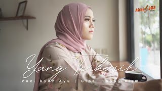 AYU DYAH - YANG TERKASIH (Official Music Video)