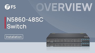 How to Install the N5860-48SC 10G Data Center Switch | FS