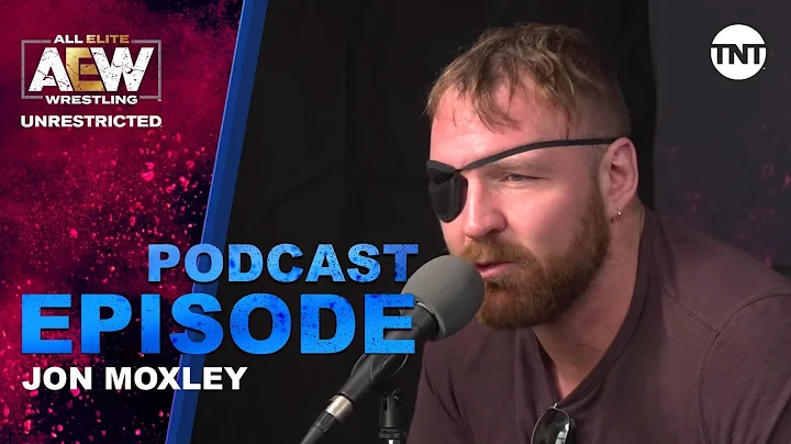 Jon Moxley | AEW Unrestricted Podcast