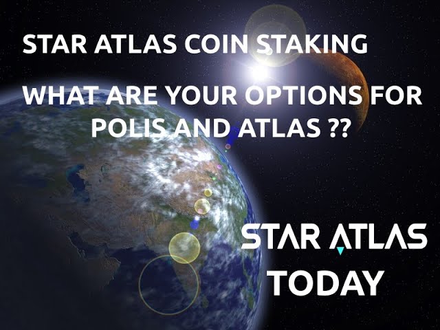 star atlas staking polis and atlas tokens the different options youtube