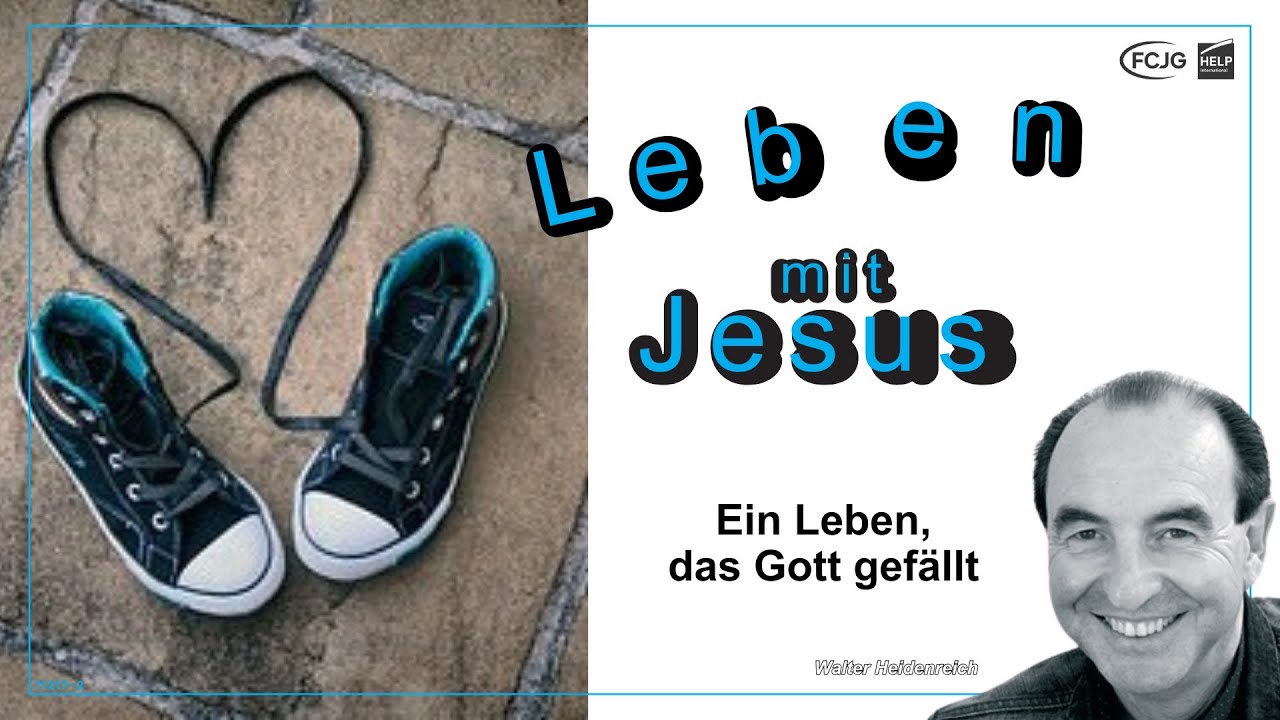 2. Leben mit Jesus - Ein Leben, das Gott gefällt - Der andere Gottesdienst mit Walter Heidenreich
