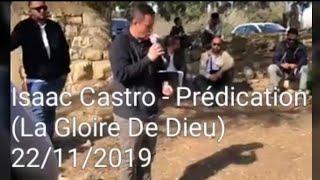 Isaac Castro || Prédication - (La Gloire De Dieu) || 22/11/2019
