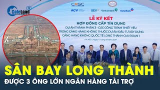 Đầu Tư Khủng: Ba Ngân Hàng Việt Rót 1,8 Tỷ USD Vào Sân Long Thành | Cafeland`