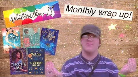 Monthly wrap up! (June) And #Whateverthon wrap up!