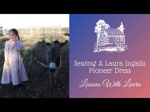 Sewing A Laura Ingalls Pioneer Dress