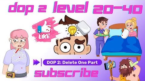 DOP 2 Delete One Part Level -20-40 answer walkthrough DOP 2 all levels solution 🤯🤯