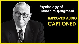 Charlie Munger  24 Cognitive Biases  Human Misjudgement full speech (Improved Audio & Captioned)