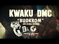 Kwaku dmc  buokrom official