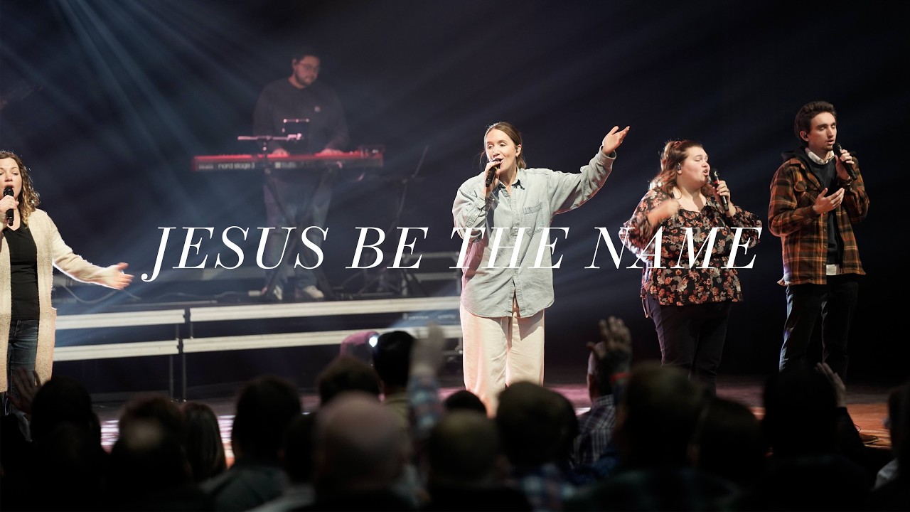 Jesus Be The Name