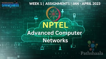 Advanced Computer Networks | NPTEL | Week 1 Assignment | JAN - APRIL 2023  #Advancedcomputernetworks