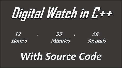 How To Make Digital Watch Using C++ | Digital Watch in C++ | C++ Programs | C++ Projects Urdu Hindi