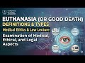 Euthanasia Mercy Killing Forensic medicine lecture