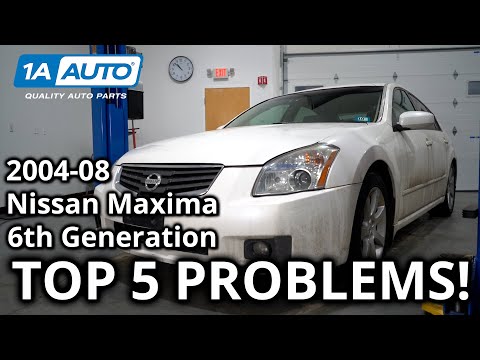 Top 5 Problems Nissan Maxima Sedan 6th Generation 2004-08