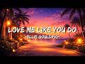 Ellie Goulding Love Me Like You Do Lyrics 