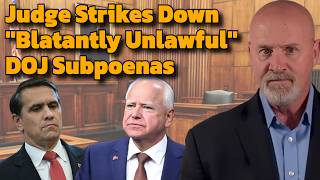 Judge Strikes Down "BLATANTLY UNLAWFUL" DOJ Subpoenas!