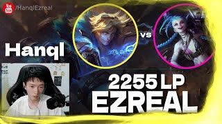 🔻 Hanql Ezreal vs Jinx - Hanql Ezreal Guide