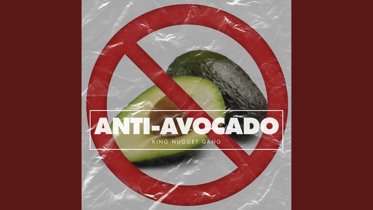 Watch Anti-Avocado on YouTube Watch Anti-Avocado on YouTube