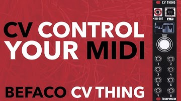 Befaco CV Thing // control MIDI gear with Eurorack CVs