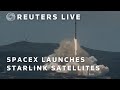 LIVE: SpaceX launches another batch of Starlink satellites | REUTERS