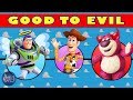 Toy Story Characters: Good to Evil