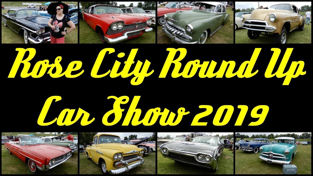 Rose City Round Up car show 2019 YouTube