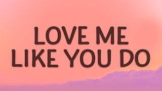 Ellie Goulding - Love Me Like You Do (Lyrics) |Top Version