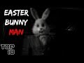 Top 10 Scary Easter Stories