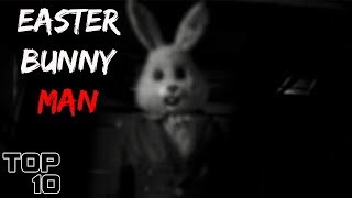 Top 10 Scary Easter Stories Top 10 Scary Easter Stories