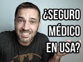 ¿Cómo funciona el seguro médico en Estados Unidos?