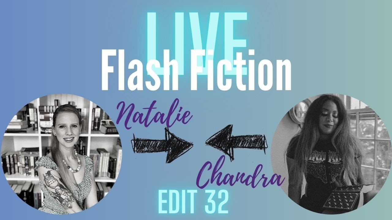 Flash Fiction Live - Edit #32