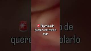 🚨 El precio de querer controlarlo todo