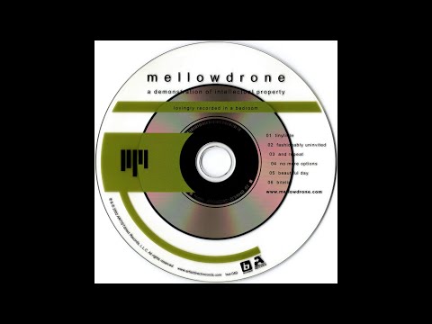 Mellowdrone — Mellowdrone - A Demonstration Of Intellectual Property EP (2002) [Full Album]