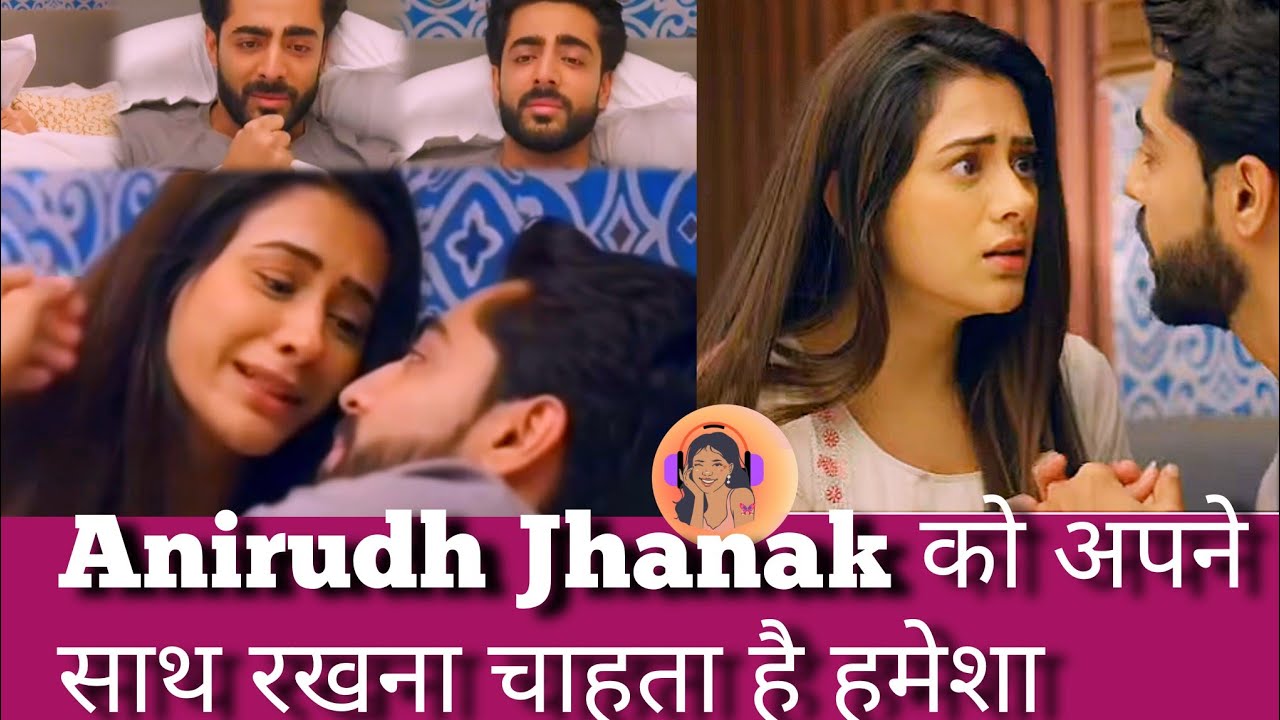 Uff Anirudha जो होश मे नही कहा वो बीमारी में कह दिया | Jhanak ko Jana hoga ek baar phir se Kolkata