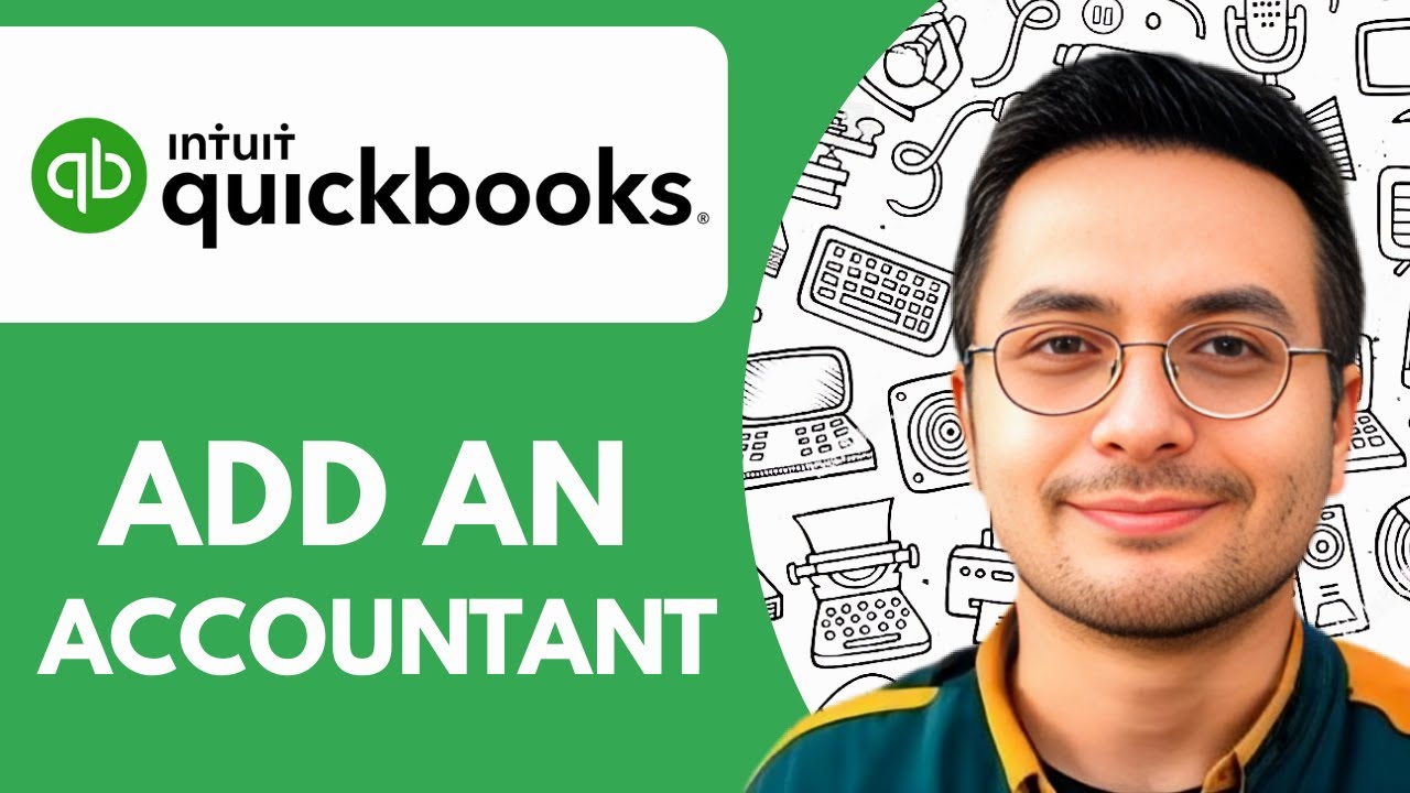 How to Add an Accountant to Quickbooks Online - 2025 (Easiest Way ...