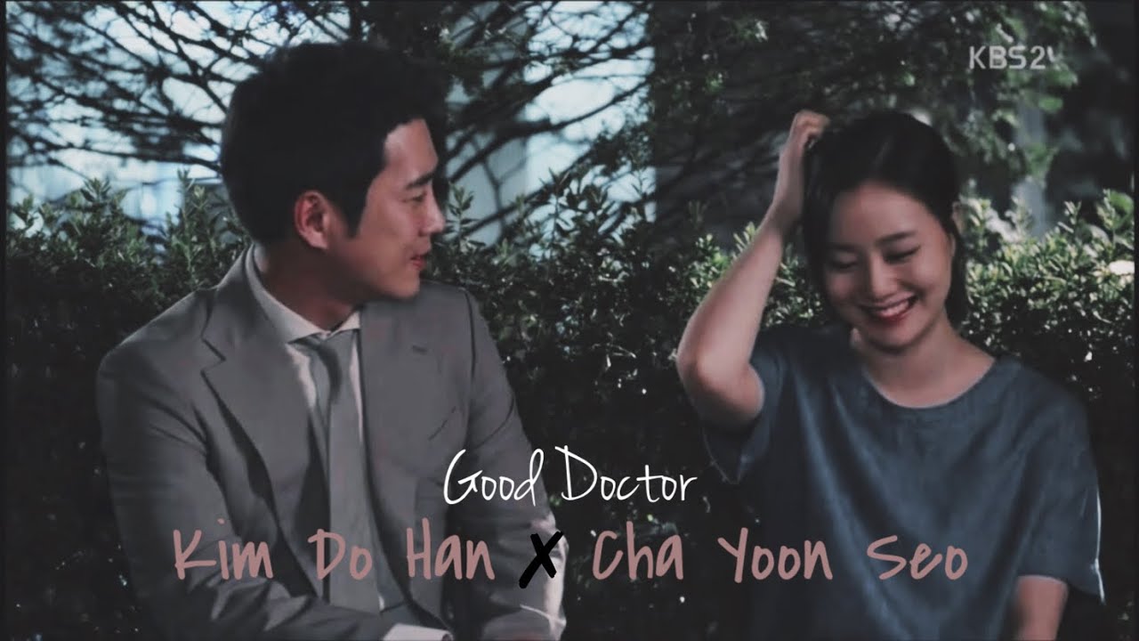[FMV] Good Doctor | 𝐊𝐢𝐦 𝐃𝐨 𝐇𝐚𝐧 ✘ 𝐂𝐡𝐚 𝐘𝐨𝐨𝐧 𝐒𝐞𝐨 | 모르나요-Kim Jong Kook