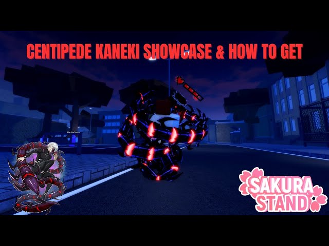 【KAKU】おまとめ3点 Sakura Stand] Centipede/Kakuja Kaneki Showcase + How To Get - YouTube
