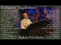 Ballade Pour Adeline - Richard Clayderman Greatest Hits Full Album 2024 🎹Classic Piano Songs 2024