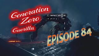 GENERATION ZERO 🤖 GUERILLA ☢️ Episode 84 · MÜHSAMES Rivalengeknöbbel