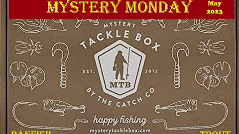 Mystery Monday - Panfish and Trout Mystery Tackle Box for May 2023 - What's inside.