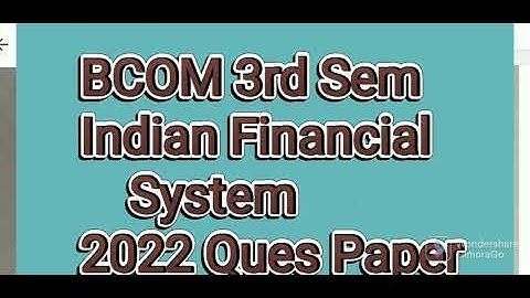 #Indian Financial System #kuk 2022 Ques Paper|| #Bcom 3rd Sem||