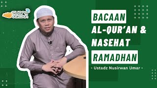Bacaan Al quran  & Nasehat Ramadhan - Ustadz Nusirwan Umar