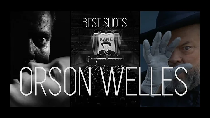 BEST SHOTS of ORSON WELLES