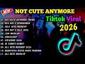 BEST OF NOT CUTE ANYMORE TREND TIKTOK VIRAL NONSTOP BUDOTS REMIX 2026
