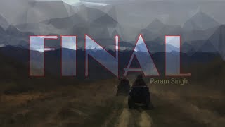 FINAL | Param Singh