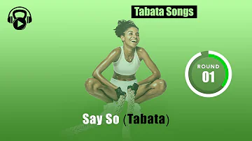 TABATA SONGS - "Say So (Tabata)" w/ Tabata Timer