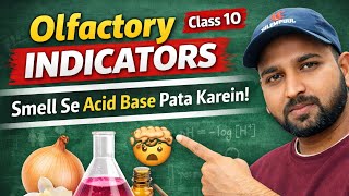 Olfactory Indicators Kya Hote Hain? | Class 10 Science