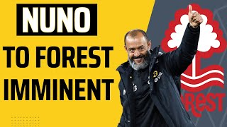 NUNO On Way to FOREST | What will Forest Fans Get | WOLVES NEWS